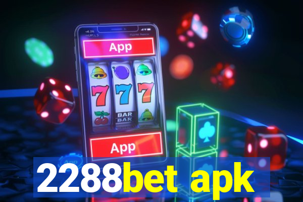 2288bet apk